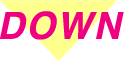 down